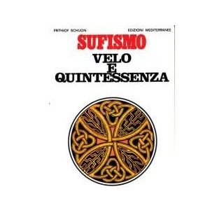 Sufismo: Velo e Quintessenza