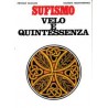 Sufismo: Velo e Quintessenza
