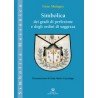 Simbolica dei Gradi di Perfezione e degli Ordini di Saggezza