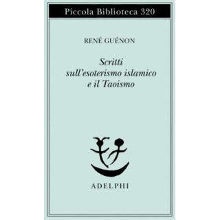 Scritti sull'esoterismo islamico e Taoismo