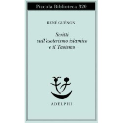 Scritti sull'esoterismo islamico e Taoismo