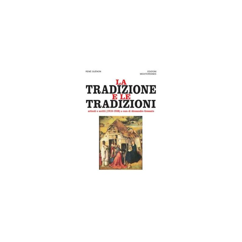 La Tradizione e le Tradizioni