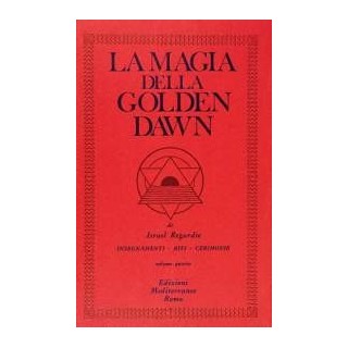 La Magia della Golden Dawn - Vol 4° - Nuova edizione