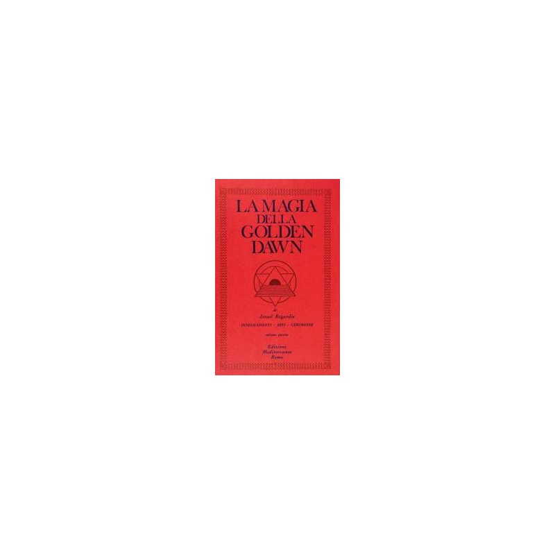 La Magia della Golden Dawn - Vol 4° - Nuova edizione