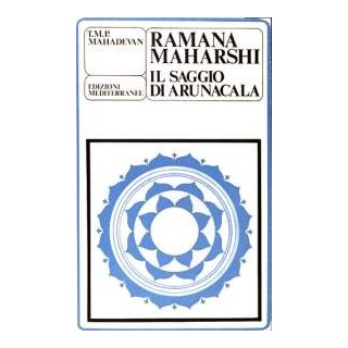 Ramana Maharshi. Il Saggio di Arunacala