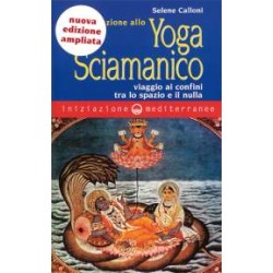 Iniziazione allo Yoga Sciamanico