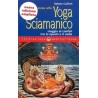 Iniziazione allo Yoga Sciamanico