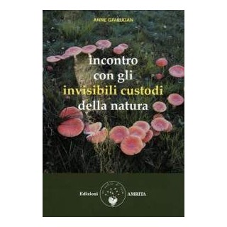 Incontro con gli invisibili custodi della natura