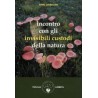 Incontro con gli invisibili custodi della natura