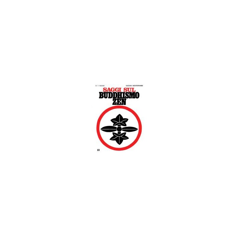 Saggi sul Buddhismo Zen 2° vol.