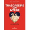 Trasgredire con amore