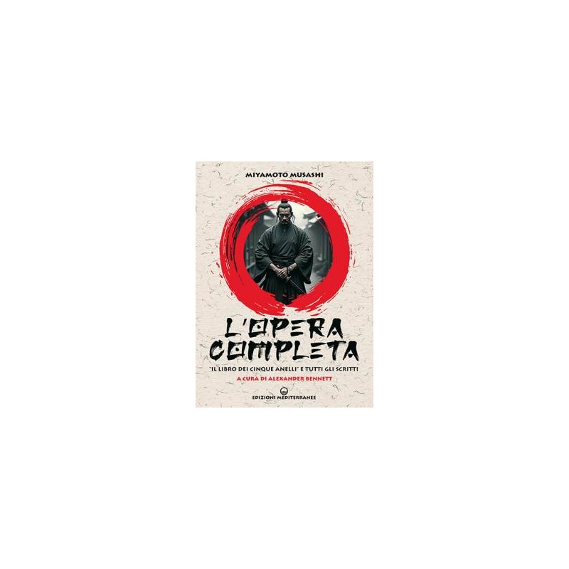 L' Opera completa di Miyamoto Musashi