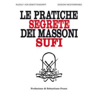 Le pratiche segrete dei massoni Sufi