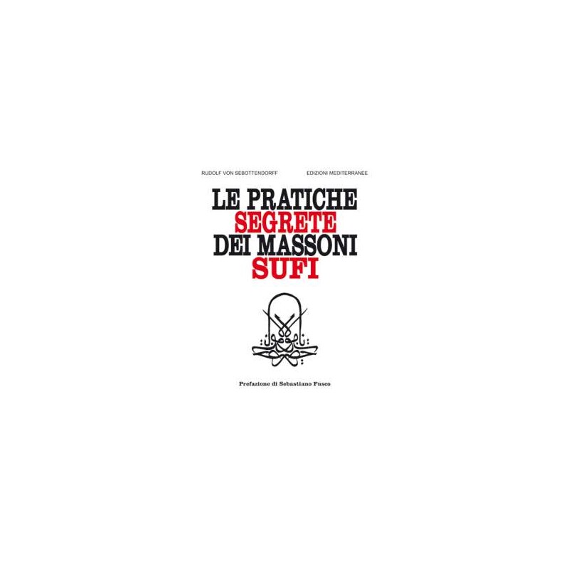Le pratiche segrete dei massoni Sufi