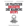 Le pratiche segrete dei massoni Sufi