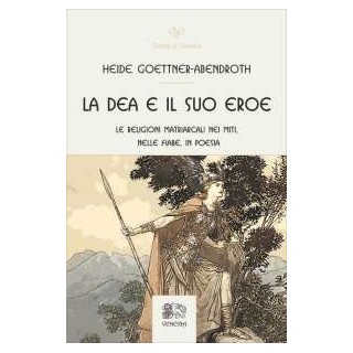 La Dea e il suo eroe
