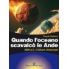 Quando l'oceano scavalcò le Ande