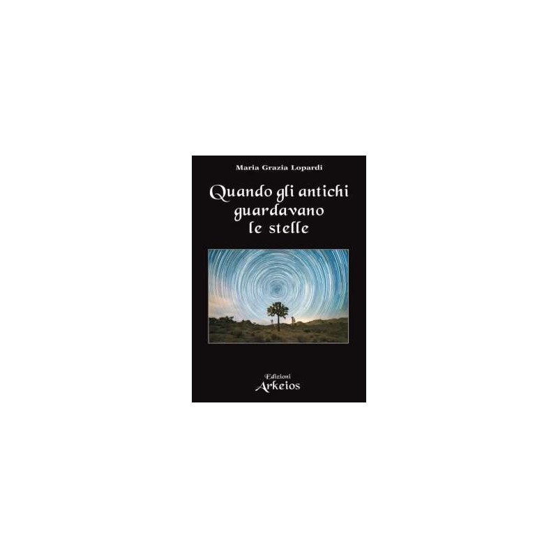 Quando gli antichi guardavano le stelle