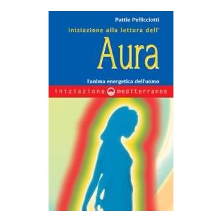 Iniziazione alla lettura dell'Aura