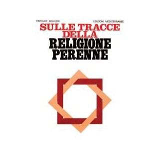 Sulle tracce della religione perenne