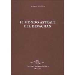 Il Mondo Astrale e il Devachan