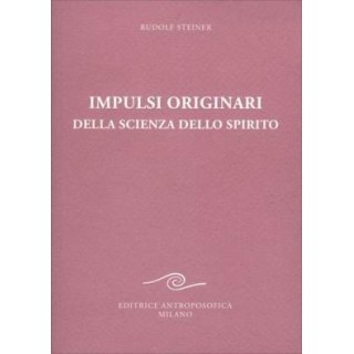 Impulsi Originari della Scienza dello Spirito