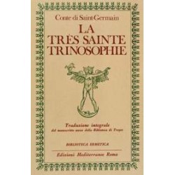La Tres Sainte Trinosophie [EDIZIONE INTONSA]