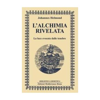 L'Alchimia rivelata [EDIZIONE INTONSA]