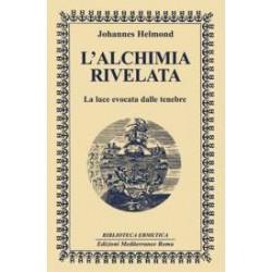L'Alchimia rivelata [EDIZIONE INTONSA]