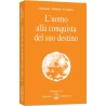 L'uomo alla conquista del suo destino