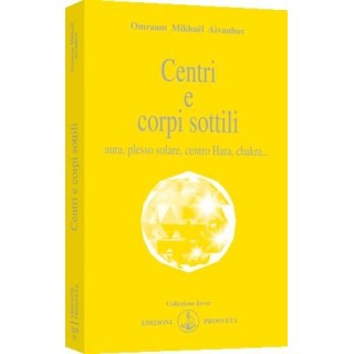 Centri e Corpi Sottili