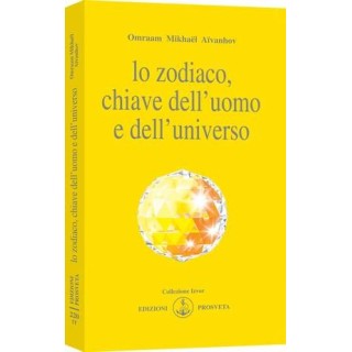 Lo Zodiaco, chiave dell'uomo e dell'universo