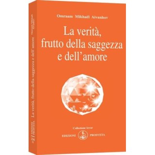 La Verità frutto della saggezza e dell'amore