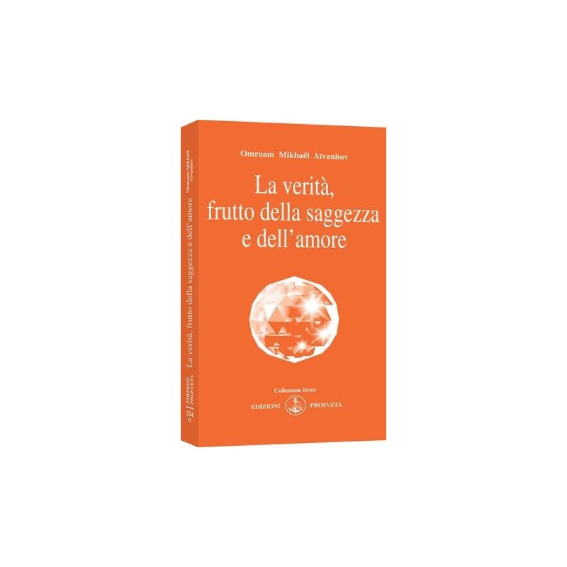 La Verità frutto della saggezza e dell'amore
