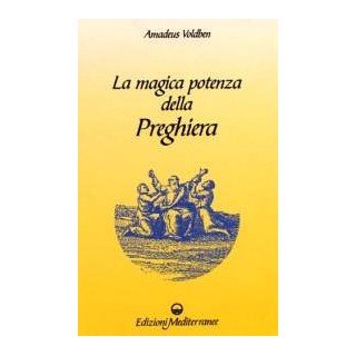 La Magica potenza della Preghiera