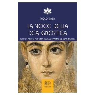 La voce della Dea gnostica