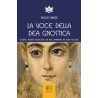La voce della Dea gnostica