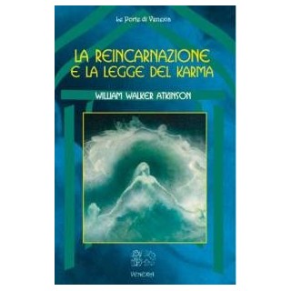 La Reincarnazione e la Legge del Karma