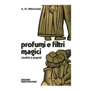 Profumi e filtri magici