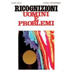 Ricognizioni.  Uomini e problemi