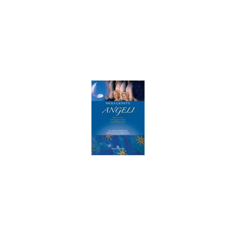 .Angeli. Esseri di luce