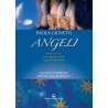 .Angeli. Esseri di luce
