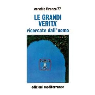 Le Grandi verità ricercate dall'uomo