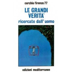 Le Grandi verità ricercate dall'uomo