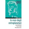 La Voce degli extraplanetari