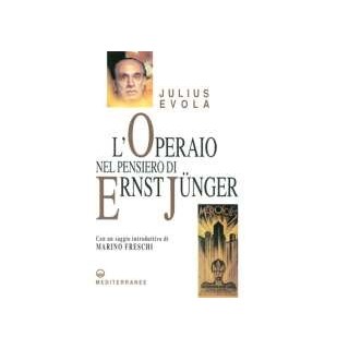 L'Operaio nel pensiero di Ernst Junger