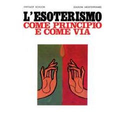 L'Esoterismo come principio e come via