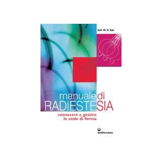 Manuale di Radiestesia