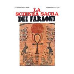 La Scienza sacra dei Faraoni