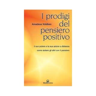 I prodigi del pensiero positivo